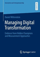 Managing Digital Transformation: Evidence from Hidden Champions and Measurement Approaches