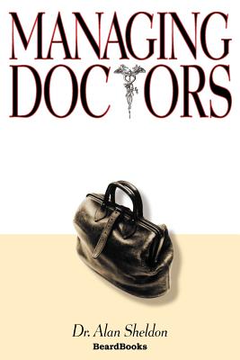 Managing Doctors - Sheldon, Alan