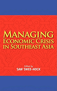 Managing Economic Crisis in Southeast Asia