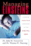 Managing Einsteins: Leading High-Tech Workers in the Digital Age