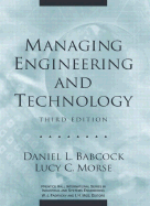 Managing Engineering and Technology - Babcock, Daniel L, and Morse, Lucy