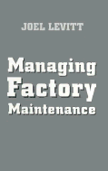 Managing Factory Maintenance
