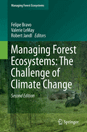 Managing Forest Ecosystems: The Challenge of Climate Change