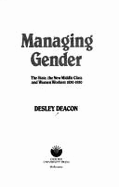 Managing Gender: The State, the New Middle Class and Women Workers 1830-1930
