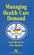 Managing Health Care Demand