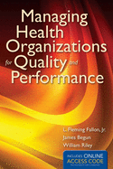 Managing Health Organizations for Quality and Performance