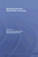 Managing Human Resources in Europe: A Thematic Approach
