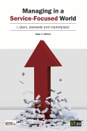 Managing in a Service-Focused World: I, team, stewards and marketplace