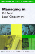 Managing in the New Local Government - Joyce, Paul, and etc., and Hayes, Mike