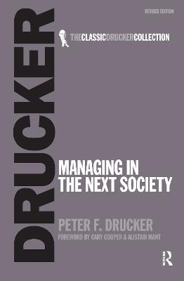 Managing in the Next Society - Drucker, Peter