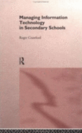 Managing Information Technology in Schools: Managing Information Technology in Schools