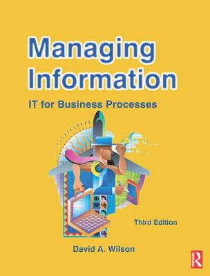 Managing Information - Wilson, David A