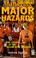Managing Major Hazards: The Lessons of the Moura Mine Disaster