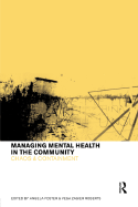 Managing Mental Health in the Community: Chaos and Containment