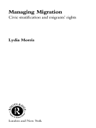 Managing Migration: Civic Stratification and Migrants Rights