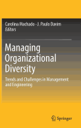 Managing Organizational Diversity: Trends and Challenges in Management and Engineering