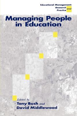 Managing People in Education - Bush, Tony (Editor), and Middlewood, David (Editor)