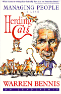 Managing People Is Like Herding Cats: Warren Bennis on Leadership - Bennis, Warren G