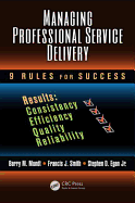 Managing Professional Service Delivery: 9 Rules for Success