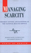 Managing Scarcity: Priority Setting and Rationing in the National Health Service