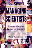 Managing Scientists: Leadership Strategies in Research and Development