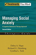 Managing Social Anxiety, Therapist Guide: A Cognitive-Behavioral Therapy Approach