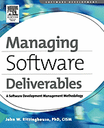 Managing Software Deliverables: A Software Development Management Methodology