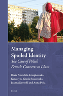 Managing Spoiled Identity: The Case of Polish Female Converts to Islam