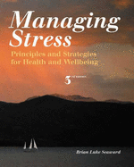 Managing Stress: Principles and Strategies for Health and Well-Being