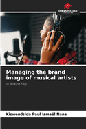 Managing the brand image of musical artists