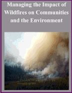 Managing the Impact of Wildfires on Communities and the Environment - United States Department of Defense
