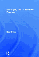 Managing the IT Services Process