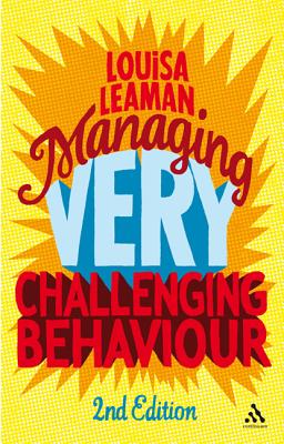 Managing Very Challenging Behaviour 2nd Edition - Leaman, Louisa