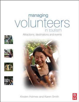 Managing Volunteers in Tourism - Holmes, Kirsten, and Smith, Karen