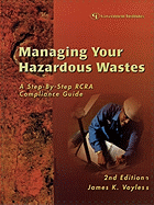 Managing Your Hazardous Wastes: A Step-by-Step RCRA Compliance Guide