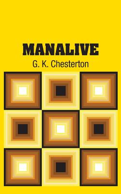 Manalive - Chesterton, G K