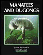 Manatees and Dugongs - Reynolds, John, and Odell, Daniel K