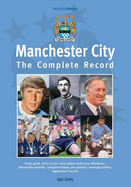 Manchester City: The Complete Record - James, Gary