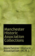 Manchester Historic Association Collections