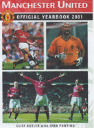 Manchester United Official Yearbook: The Definitive Guide to the 2000-2001 Season