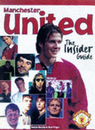 Manchester United: The Insider's Guide