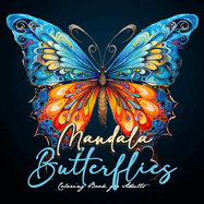 Mandala Butterflies Coloring Book for Adults: Butterflies Coloring Book for Adultszentangle Butterflies Coloring Book for Adults Butterfly Coloring Book