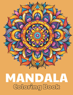 Mandala Coloring Book for Kids: Beautiful and High-Quality Design To Relax and Enjoy