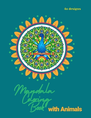 Mandala Coloring Book for Kids: Mandala Coloring Book: A Kids Coloring Book with Fun, Easy, and Relaxing Mandalas with Animals for Boys, Girls, and Beginners - Store, Ananda