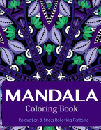 Mandala Coloring Book (New Release 4): Mandala Coloring Books for Adults: Stress Relieving Patterns