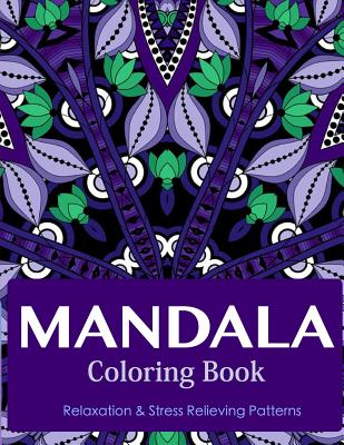 Mandala Coloring Book (New Release 4): Mandala Coloring Books for Adults: Stress Relieving Patterns - Art, V, and Coloring Book, Mandala
