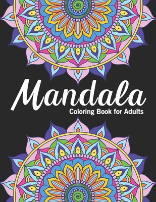 Mandala coloring books for adults: Floral Coloring Pages For Meditation And Happiness, Mandala gift for adults - Xrif, Xahsan