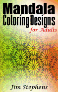 Mandala Coloring Designs for Adults