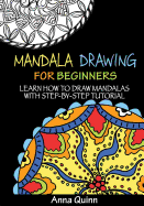 Mandala Drawing for Beginners: Learn How to Draw Mandalas with Step-By-Step Tutorial