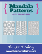 Mandala Patterns: An Adult Coloring Book